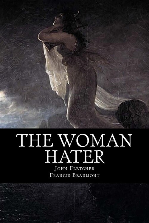 The Woman Hater (Paperback)