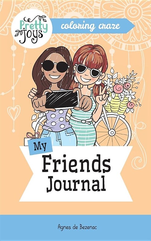 My Friends Journal Coloring Craze: Journaling Collection (Paperback)