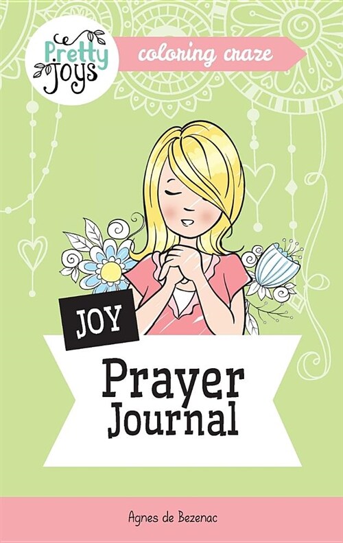 Joy Prayer Journal Coloring Craze: Journaling Collection (Paperback)