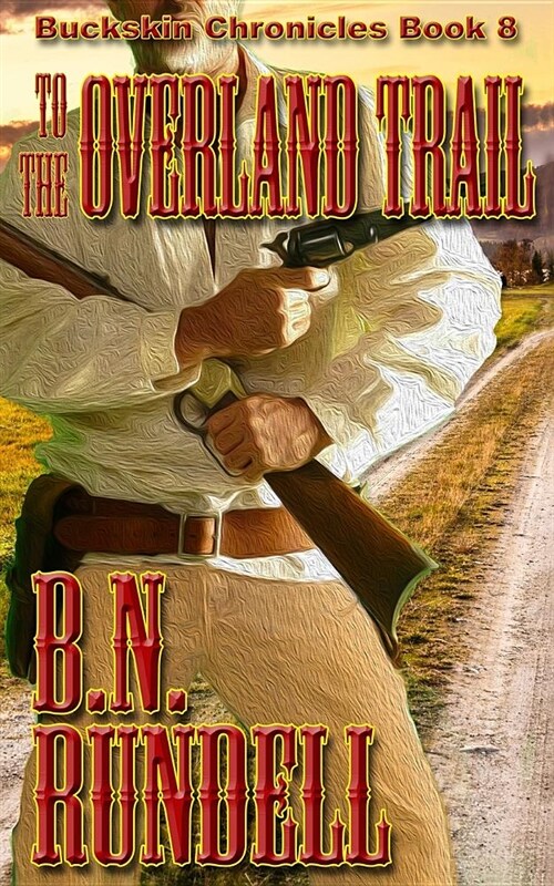 To the Overland Trail (Paperback)