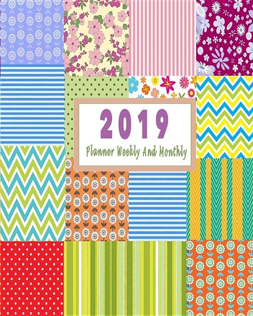 2019 Planner Weekly and Monthly: 12 Months Daily Weekly Monthly Calendar Planner January 2019 to December Journal Planner Agenda Schedule Organizer Lo (Paperback)