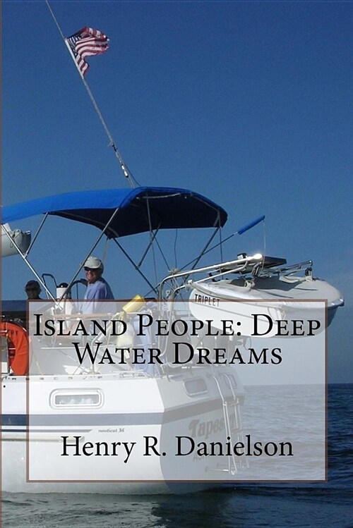 Island People: Deep Water Dreams (Paperback)