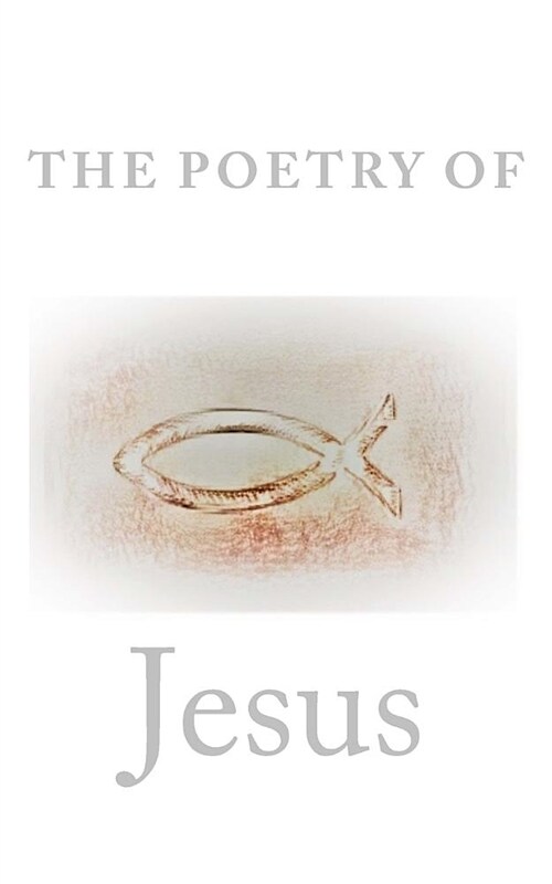 The Poetry of Jesus (Paperback)