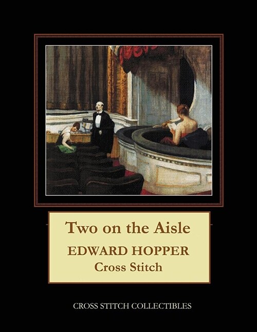 Two on the Aisle: Edward Hopper Cross Stitch Pattern (Paperback)