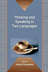 Thinking and Speaking in Two Languages (Paperback)