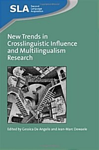 New Trends in Crosslinguistic Influence and Multilingualism Research (Paperback)