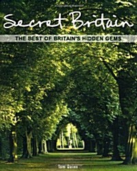 Secret Britain : The Best of Britains Hidden Gems (Paperback)