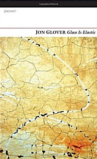 Glass Is Elastic (Paperback)