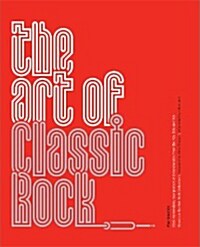 The Art of Classic Rock (Hardcover)