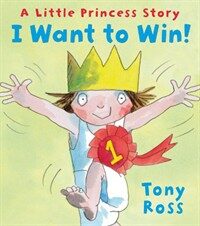 I Want to Win! (Little Princess) (Hardcover)
