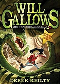 Will Gallows and the Thunder Dragons Roar (Paperback)