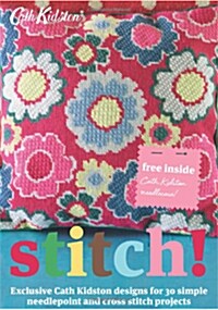 [중고] Stitch! : Exclusive Cath Kidston Designs for 30 Simple Needlepoint and Cross Stitch Projects (Paperback)