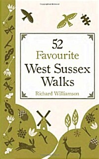 52 Favourite West Sussex Walks (Hardcover)