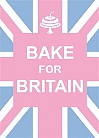 Bake for Britain (Hardcover)