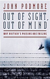 Out of Sight, Out of Mind (Paperback)