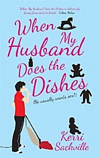 When My Husband Does the Dishes (Paperback)