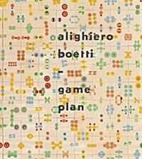 Alighiero Boetti : Game Plan (Hardcover)