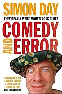 Comedy and Error: They Really Were Marvellous Times (Paperback)