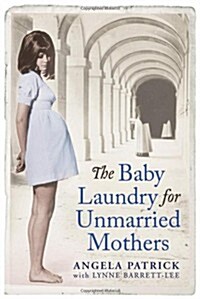 The Baby Laundry for Unmarried Mothers (Paperback)