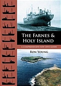 The Farnes and Holy Island : A Comprehensive New Dive Guide (Paperback)