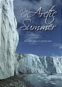 My Arctic Summer (Paperback)