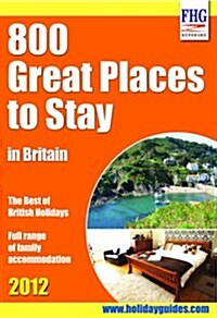 800 Great Places to Stay in Britain (Paperback)