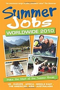 Summer Jobs Worldwide : Make the Most of the Summer Break (Paperback, 41 ed)