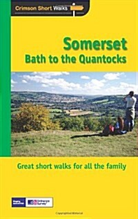 Short Walks Somerset - from Bath to the Quantocks (Paperback, 3 Revised edition)