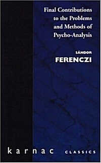 Final Contributions to the Problems and Methods of Psycho-analysis (Paperback)