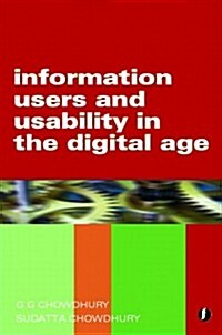 Information Users and Usability in the Digital Age (Paperback)