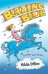 Blazing Blue : If Wishes Were Horses (Paperback)