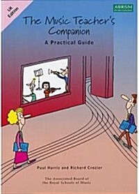 The Music Teachers Companion: A Practical Guide : UK & International edition (Sheet Music)