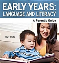 Early Years: Language and Literacy : A Parents Guide (Paperback)