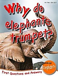 [중고] Why Do Elephants Trumpet? (Paperback)