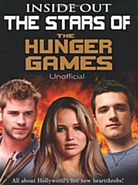 The Stars of the Hunger Games : Inside Out (Paperback)