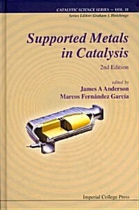 Supported Metals In Catalysis (2nd Edition) (Hardcover, 2 Revised edition)