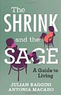 The Shrink and the Sage : A Guide to Living (Paperback)