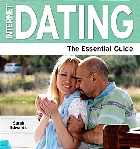 Internet Dating : The Essential Guide (Paperback)