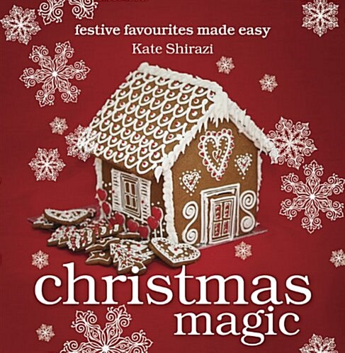 Christmas Magic : Festive Favourites Made Easy (Hardcover)