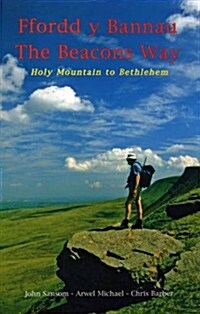 The Beacons Way : Holy Mountain to Bethlehem (Paperback, 2 ed)
