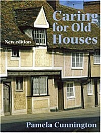 Caring for Old Houses (Paperback, 2 Rev ed)