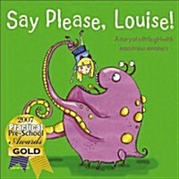 Say Please, Louise! (Paperback)