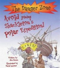 Avoid joining Shackleton's Polar Expedition!
