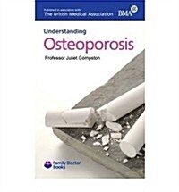 Understanding Osteoporosis (Paperback, Revised ed)