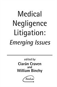 Medical Negligence Litigation (Hardcover)