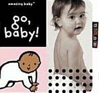 Go Baby! : Amazing Baby (Hardcover)