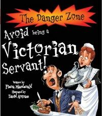 Avoid Being a Victorian Servant! (Paperback)