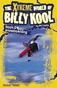 Xtreme World of Billy Kool (Paperback)