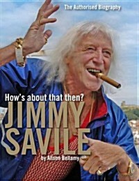 Hows About That Then? - Jimmy Savile (Hardcover)