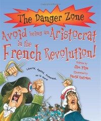Avoid Being an Aristocrat in the French Revolution! (Paperback)